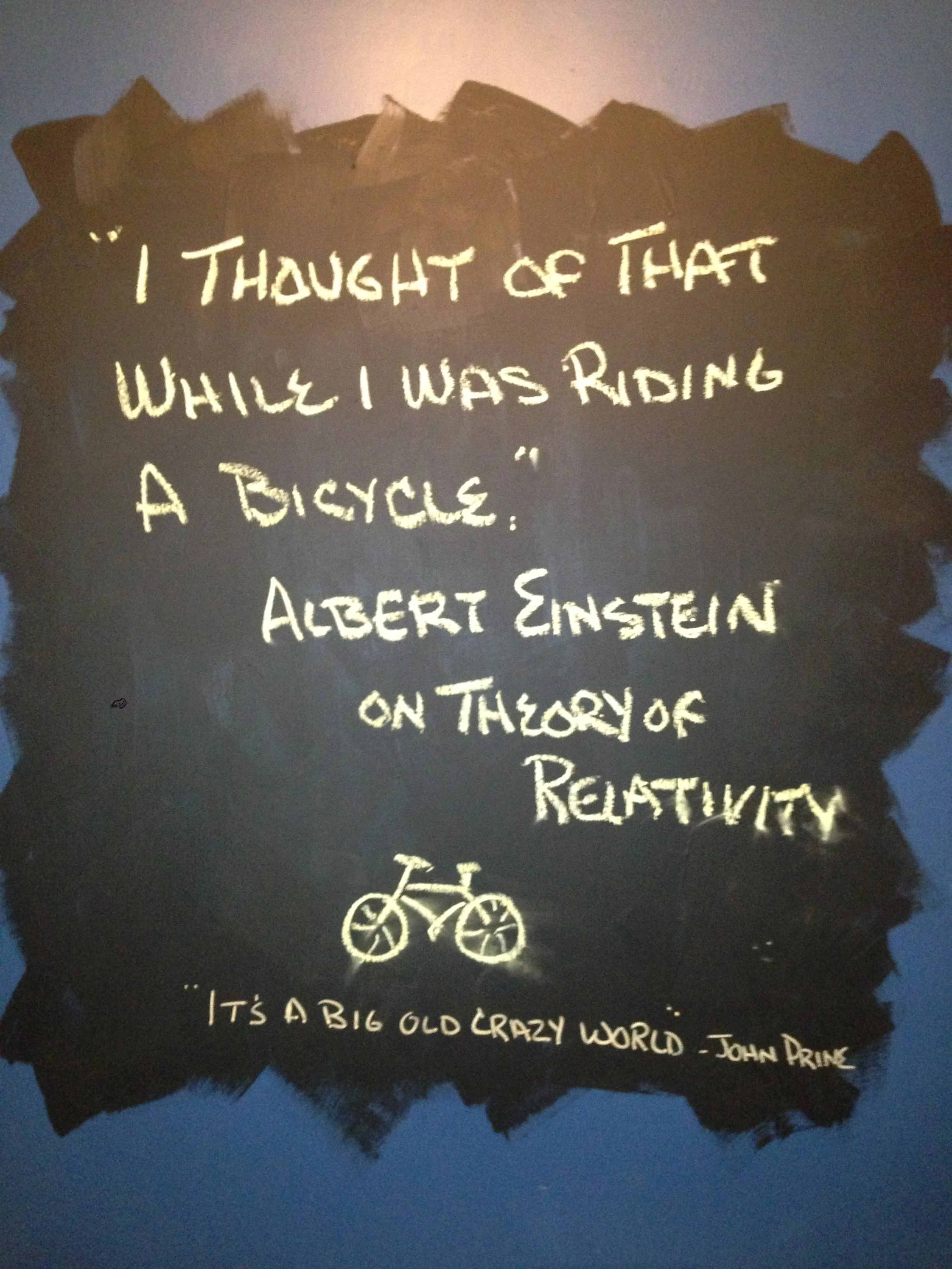 This is in the bathroom in the Rivers Eatery. I agree with it completely. One of the best aspects about the sport is the time it gives me to think about things. Sometimes realtime race thoughts, sometimes completely disassociated from cycling thoughts. 